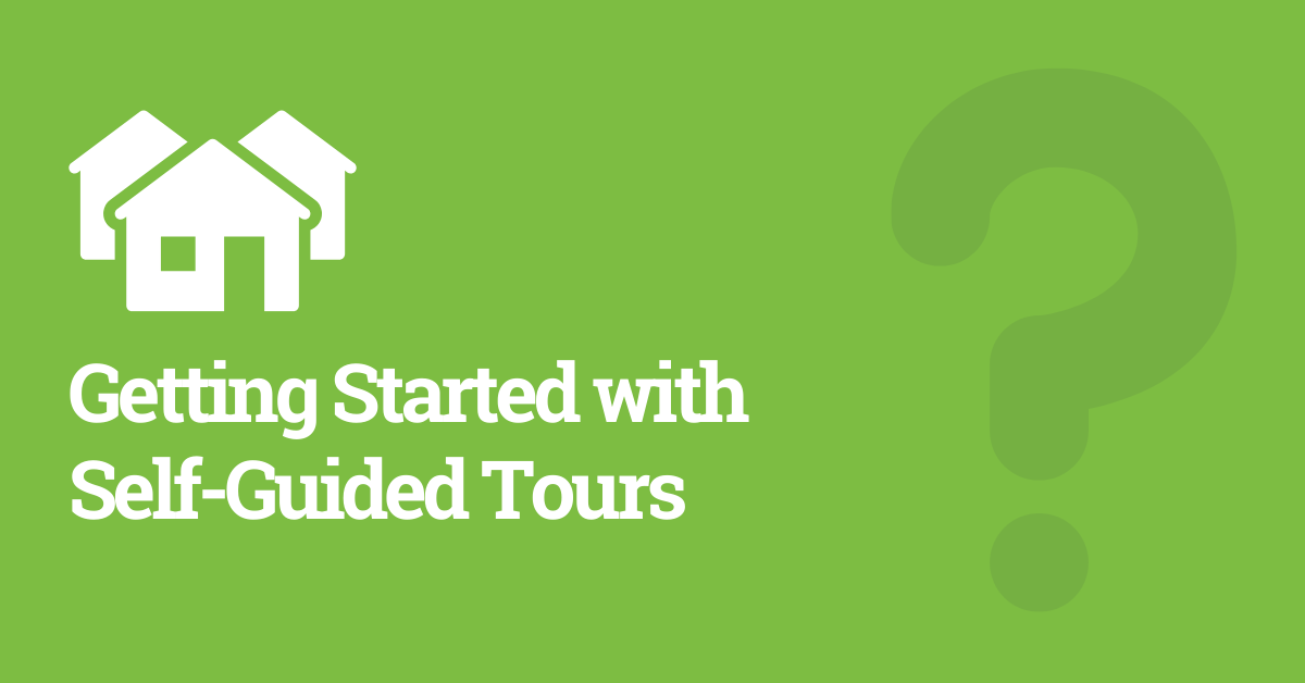Getting Started with Self-Guided Tours 